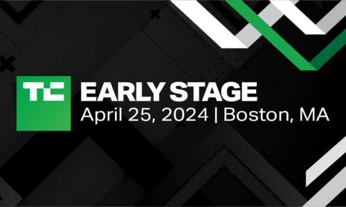 TechCrunch Early Stage returns to Boston in 2024 for our annual founder conference