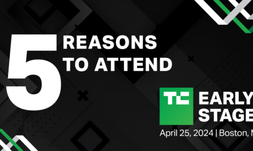 5 reasons to attend TC Early Stage 2024 | TechCrunch